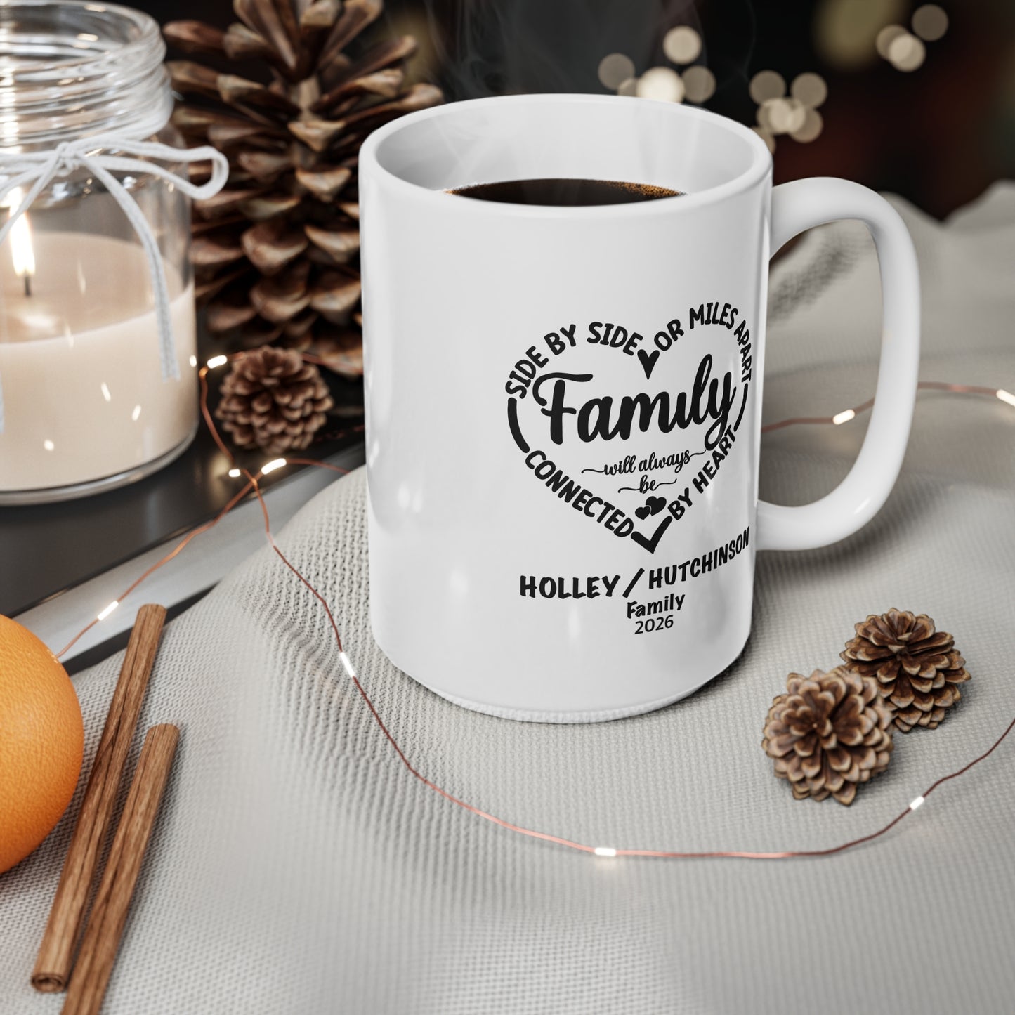 Family Heart Ceramic Mug — “Side by Side or Miles Apart” Personalized Coffee Cup (11oz & 15oz)