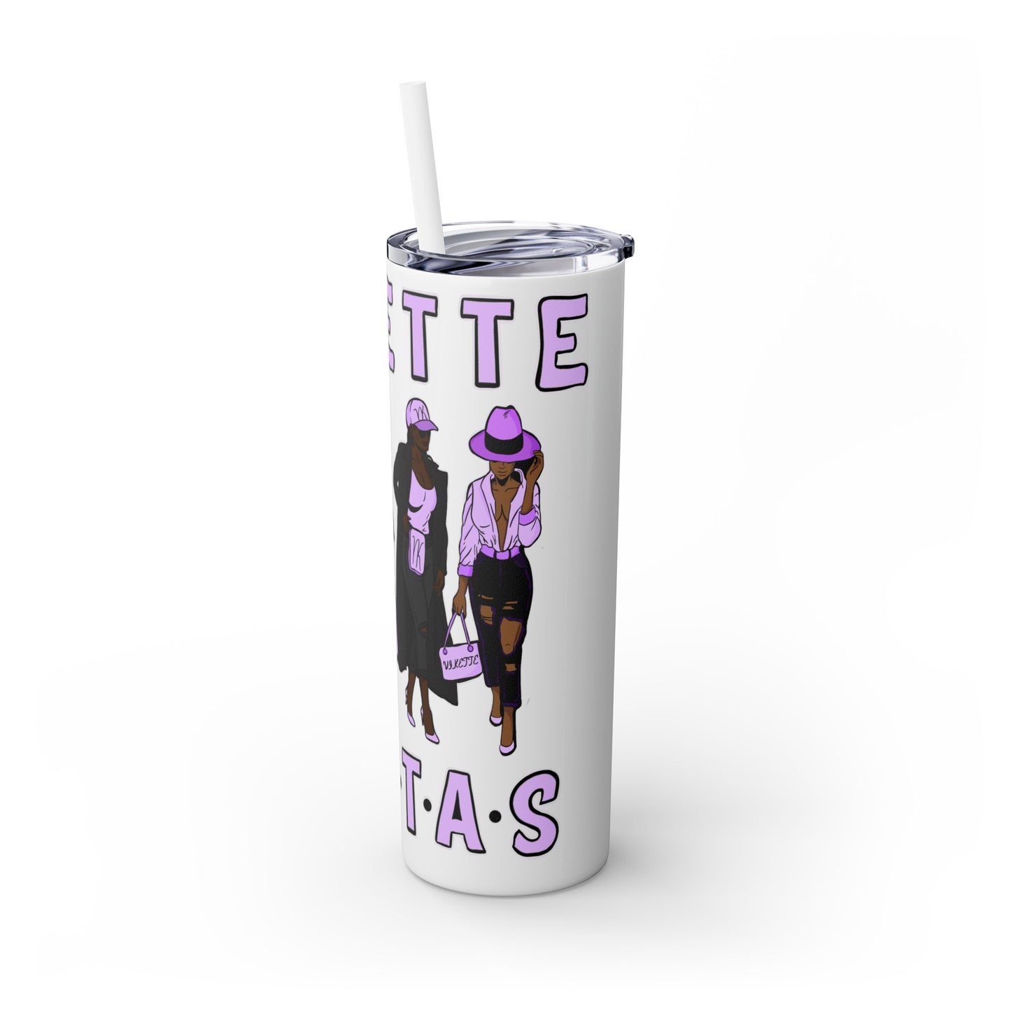 VIKETTE SISTAS - Skinny Tumbler with Straw, 20oz