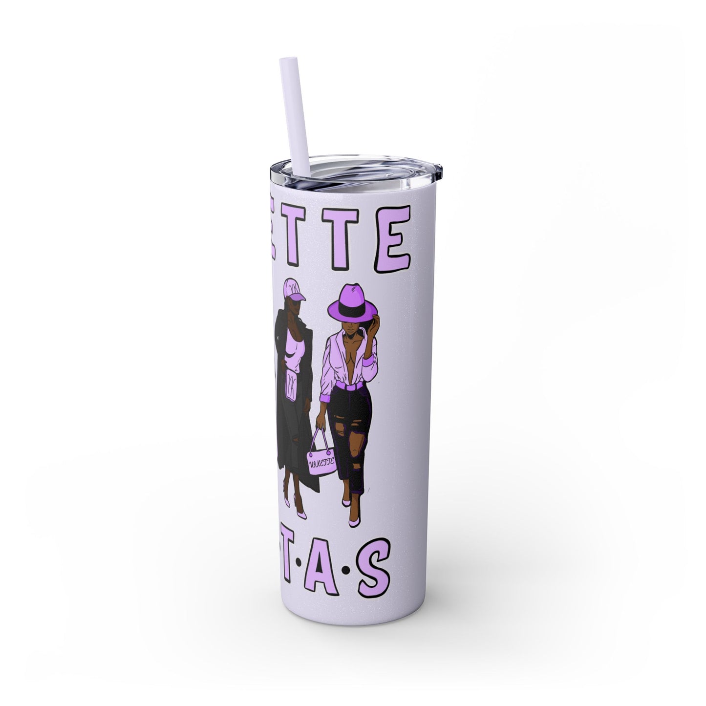 VIKETTE SISTAS - Skinny Tumbler with Straw, 20oz