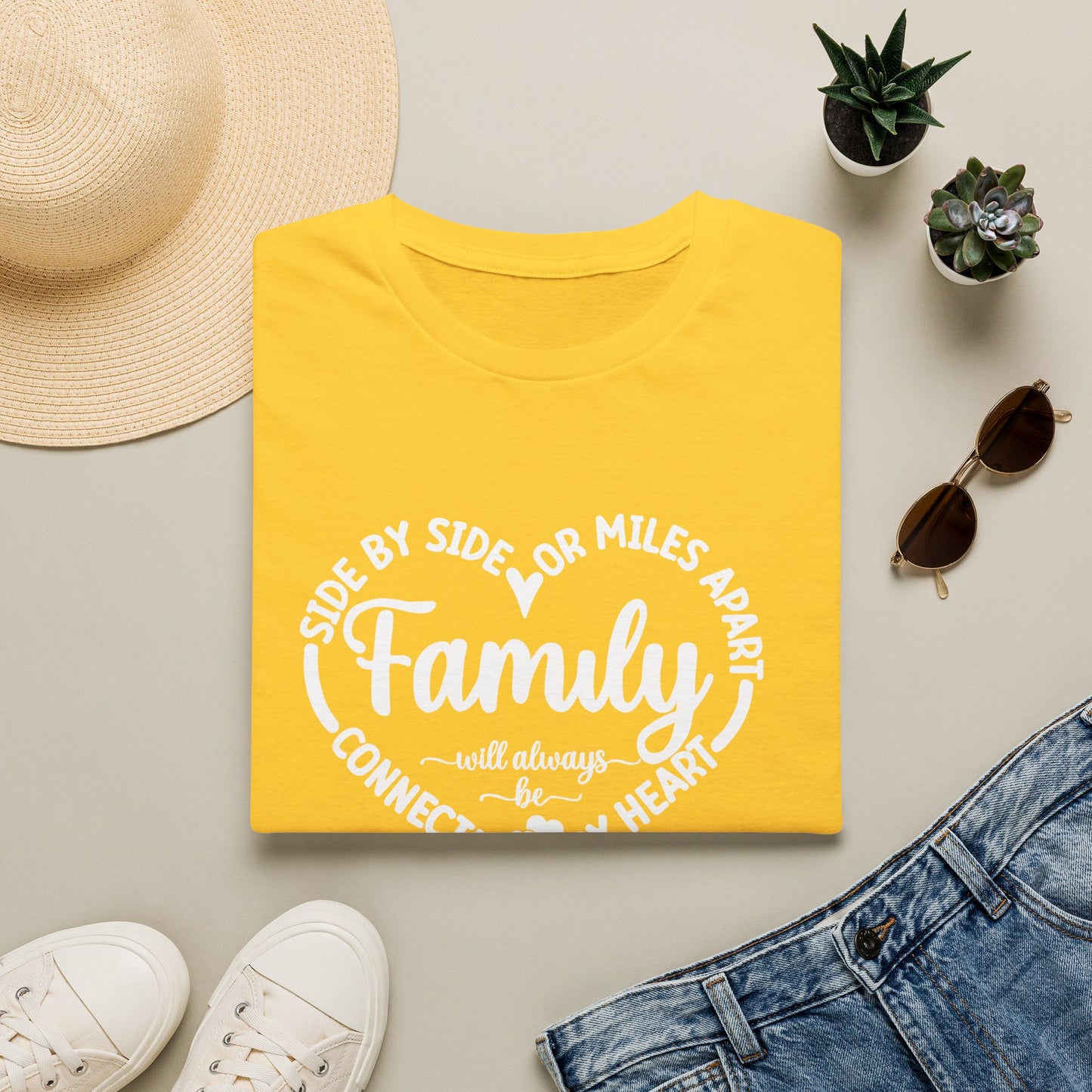 T-Shirt — "Family: Side by Side or Miles Apart, Connected by Heart" Reunion Tee