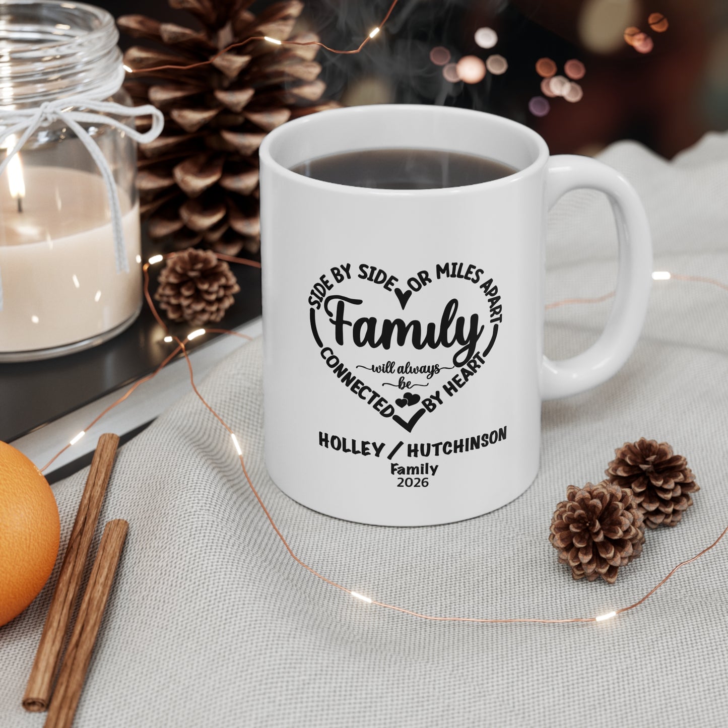 Family Heart Ceramic Mug — “Side by Side or Miles Apart” Personalized Coffee Cup (11oz & 15oz)