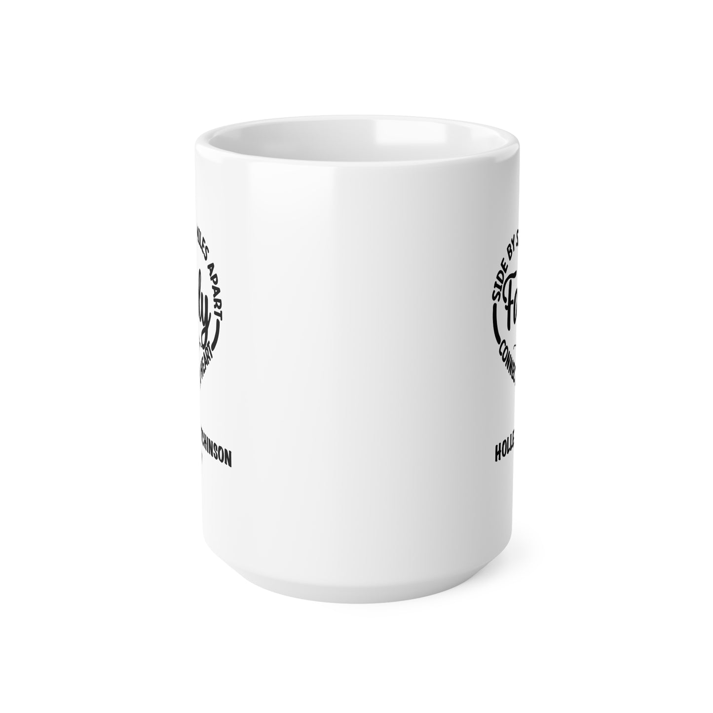 Family Heart Ceramic Mug — “Side by Side or Miles Apart” Personalized Coffee Cup (11oz & 15oz)