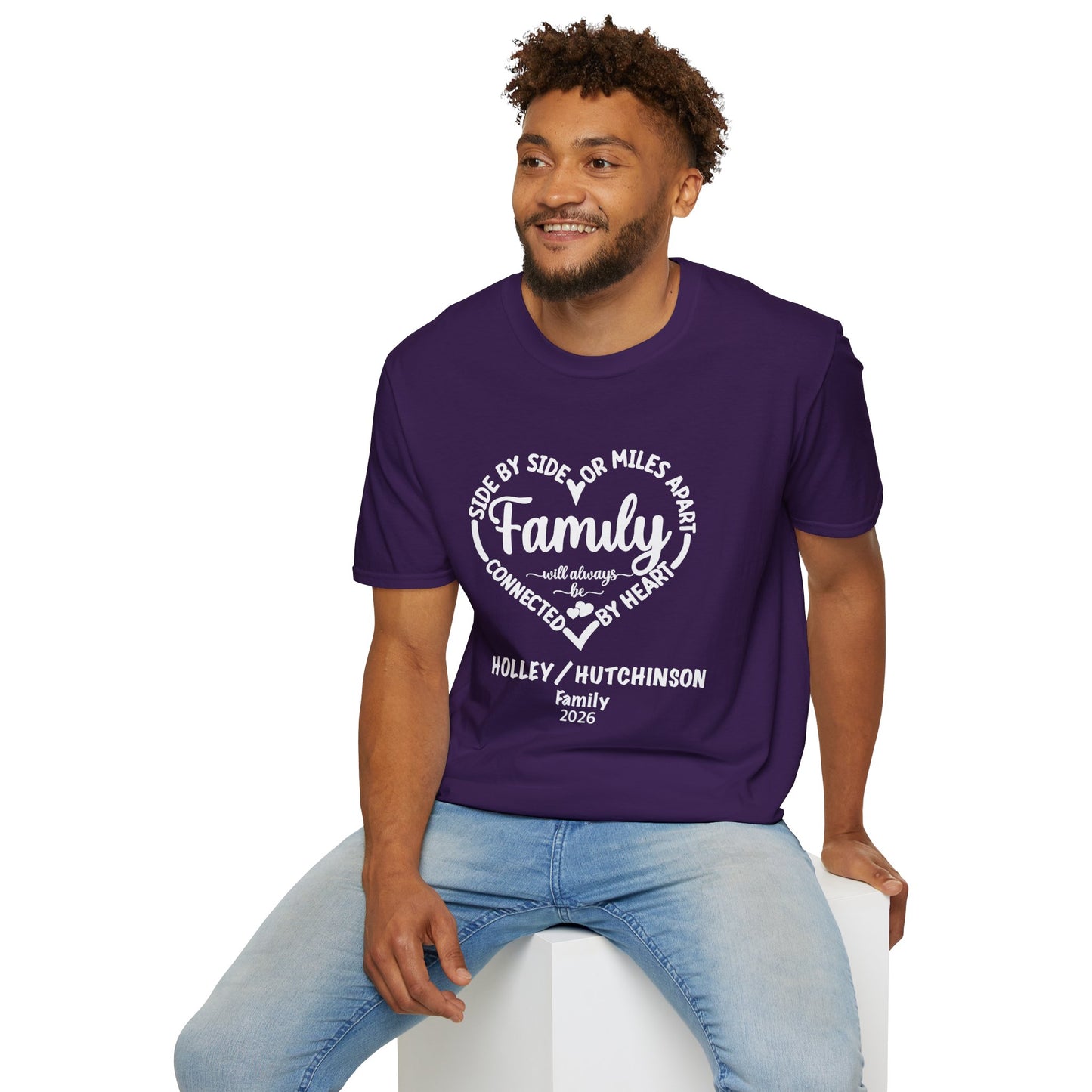 T-Shirt — "Family: Side by Side or Miles Apart, Connected by Heart" Reunion Tee