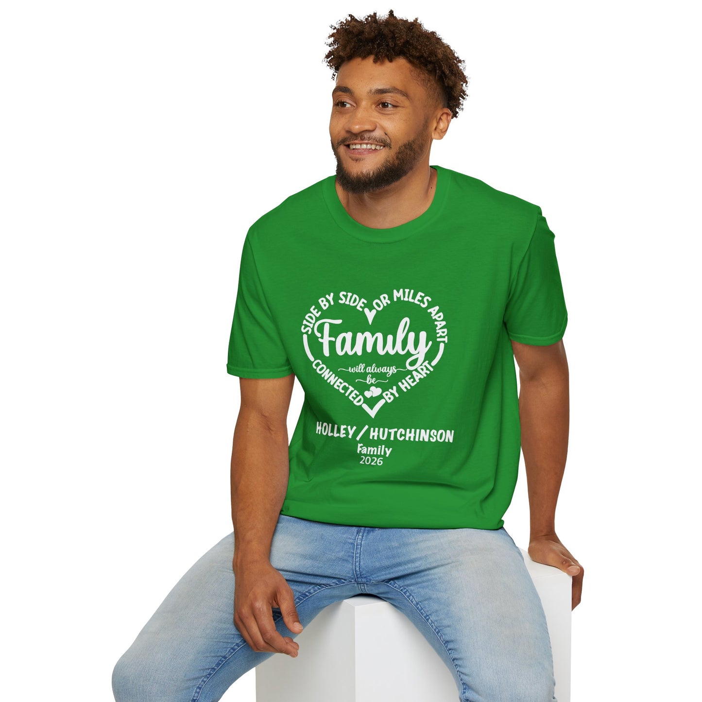 T-Shirt — "Family: Side by Side or Miles Apart, Connected by Heart" Reunion Tee