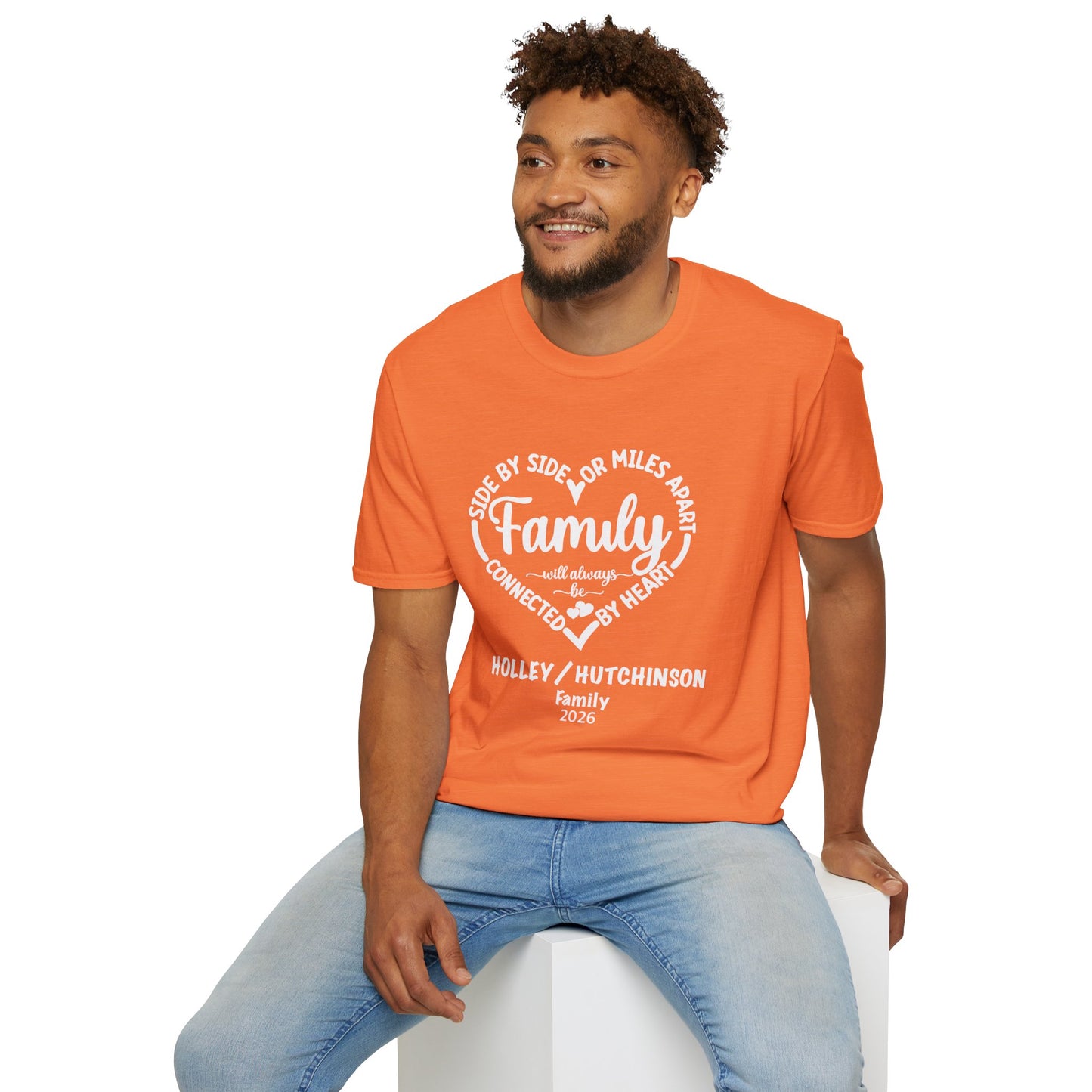 T-Shirt — "Family: Side by Side or Miles Apart, Connected by Heart" Reunion Tee