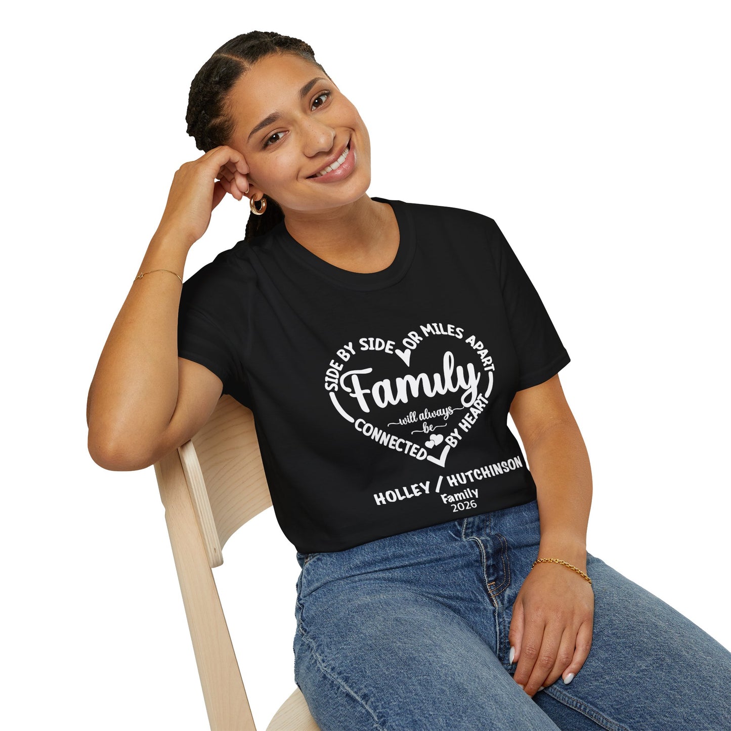 T-Shirt — "Family: Side by Side or Miles Apart, Connected by Heart" Reunion Tee